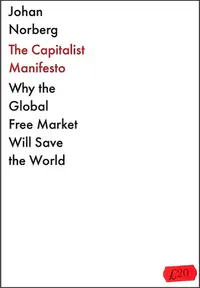 10. The Capitalist Manifesto เขียนโดย Johan Norberg