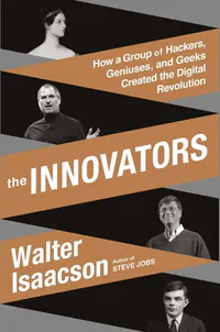 2. The Innovators เขียนโดย Walter Isaacson