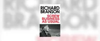 4. Screw Business As Usual เขียนโดย Richard Branson